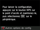Écran Bouton poussoir : Pour lancer la configuration, appuyez sur le bouton WPS sur le point d'accès et maintenez-le, puis sélectionnez OK sur le périphérique.